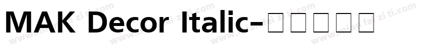 MAK Decor Italic字体转换